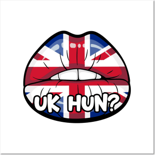 UK Hun? Posters and Art